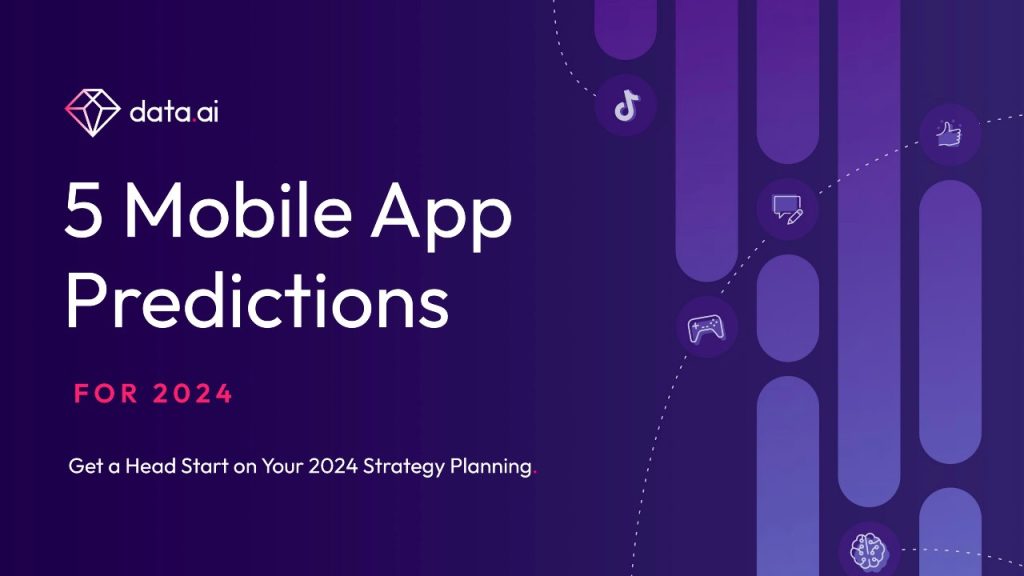 3 Mobile App Industry Predictions from data.ai