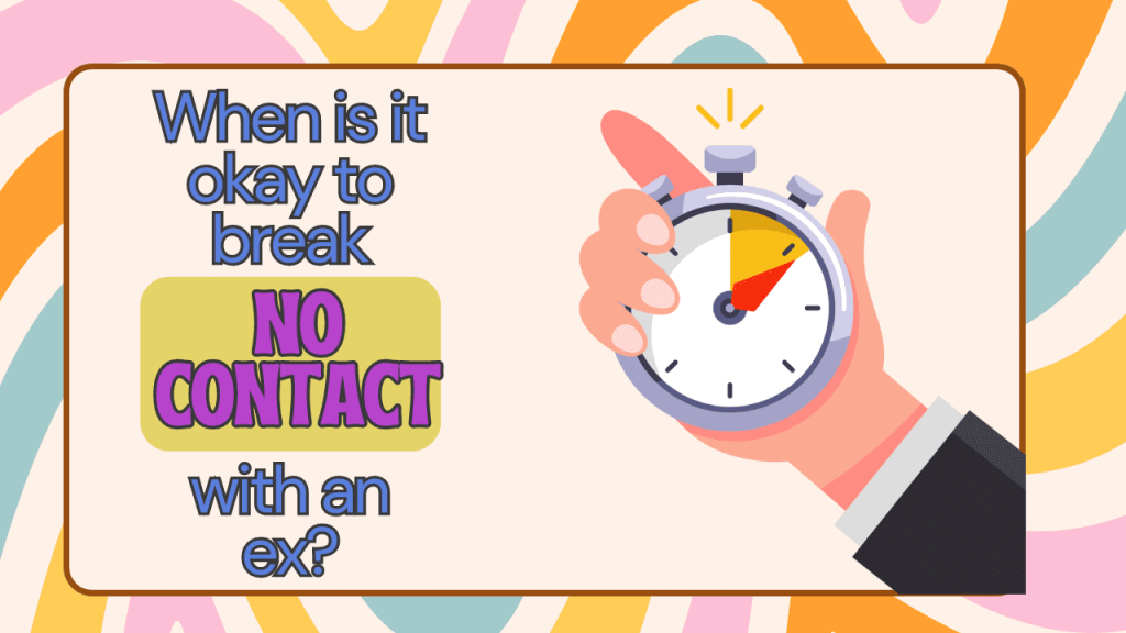 When to break no contact