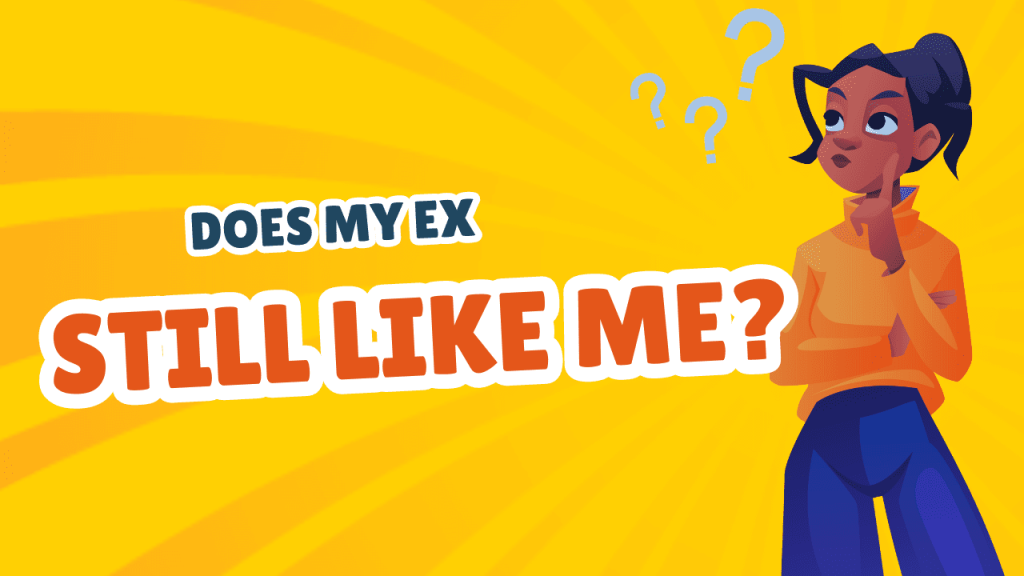 Does my ex still like me
