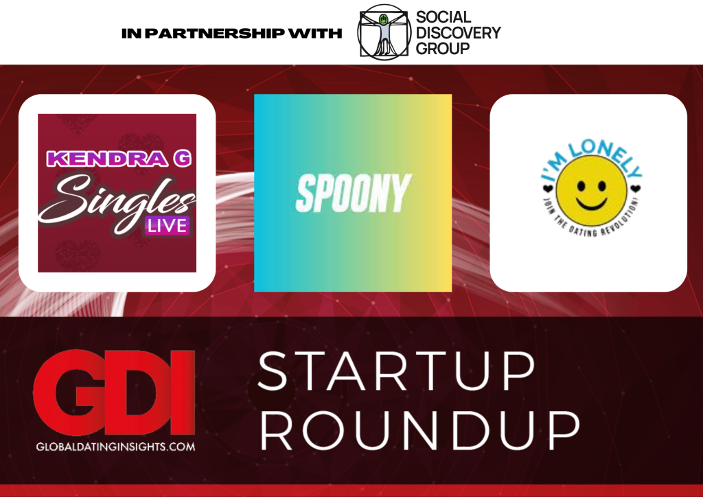 Startup Roundup 28th June - Global Dating Insights