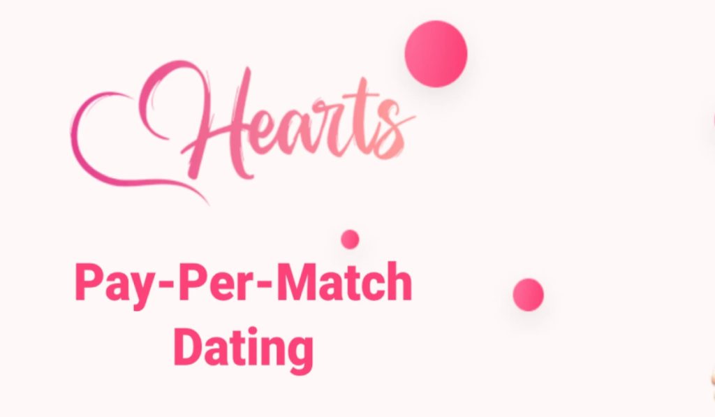 First Ever Pay-Per-Match Dating App ‘Hearts’ Looks for CEO First Ever Pay-Per-Match Dating App ‘Hearts’ Looks for CEO